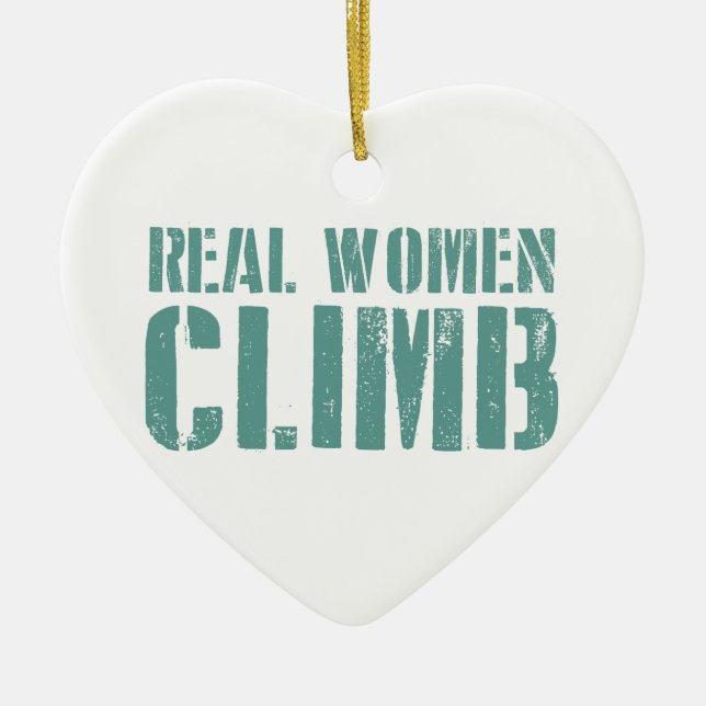 Real Women Climb Ceramic Ornament (Front)