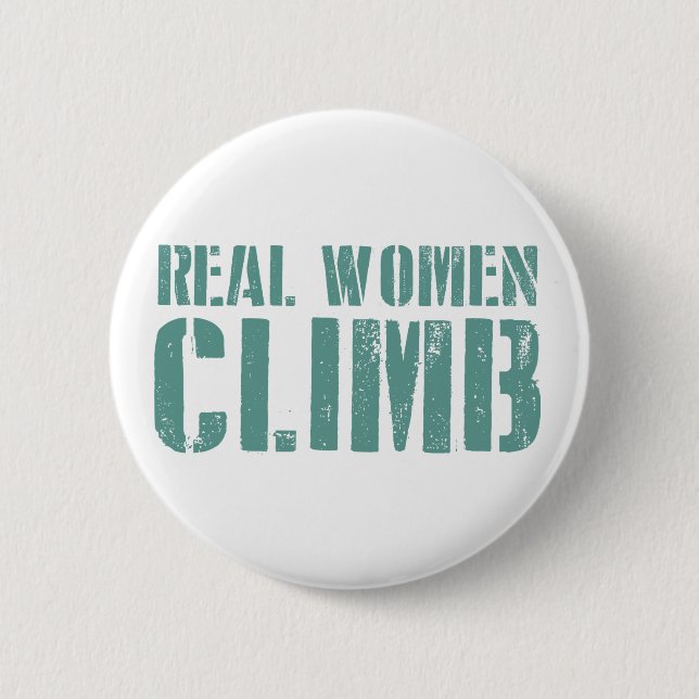 Real Women Climb Pinback Button (Front)
