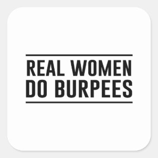 Real Women Do Burpees Square Sticker