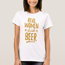 Real Women Drink Beer Tee