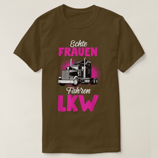 Real Women Drive Truck Driver Trucker Gift Saying  T-Shirt (Design Front)
