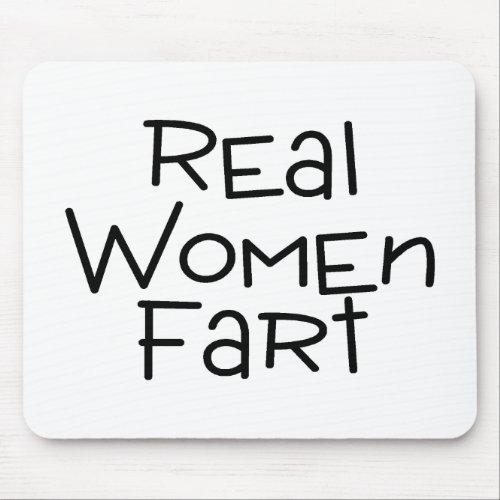 Real Women Fart Mouse Pad