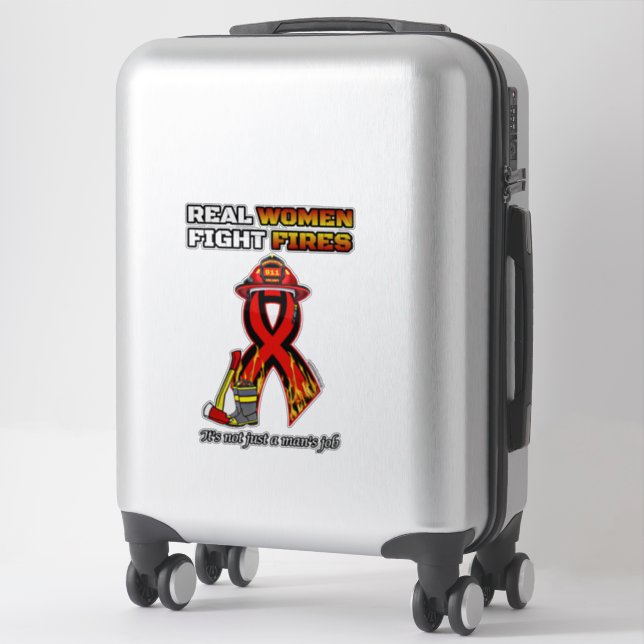 REAL WOMEN FIGHT FIRES STICKER (Suitcase)