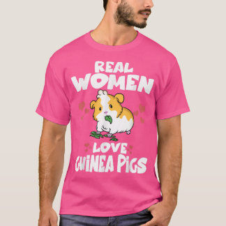 Real Women Love Guinea Pigs Cute Guinea Pig T-Shirt