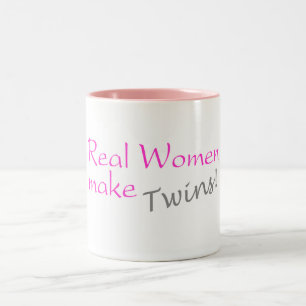 Real Women Make Twins Two-Tone Coffee Mug