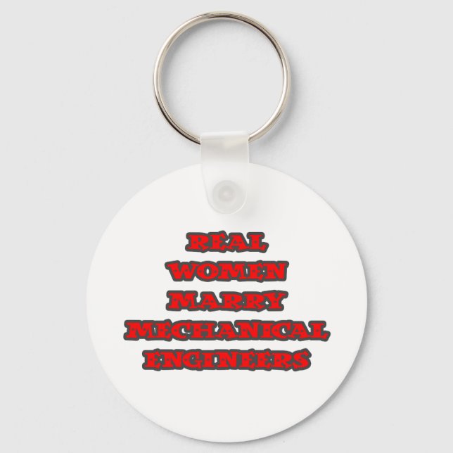 Real Women Marry Mechanical Engineers Keychain (Front)