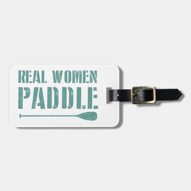 Real Women Paddle Luggage Tag (Front Horizontal)