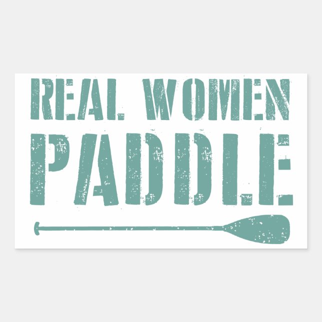Real Women Paddle Rectangular Sticker (Front)