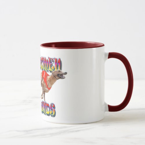 Real Women Race Greyhounds 2 Mug