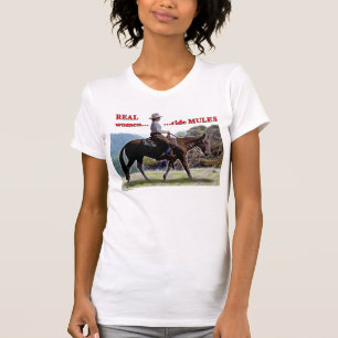 Real Women Ride Mules T-Shirt