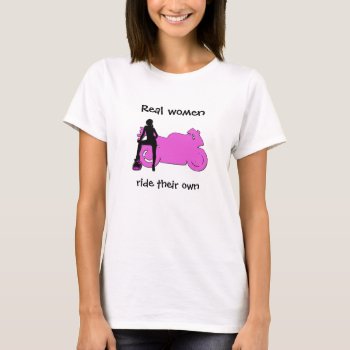 Real Women Ride Tee by Girlson2s at Zazzle