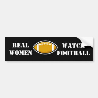 Real Women Watch Football Bumper Sticker
