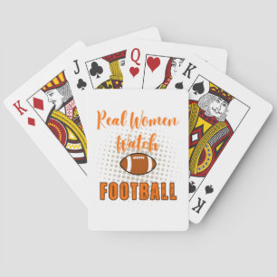 Real Women Watch Football - Funny Football Quotes Poker Cards