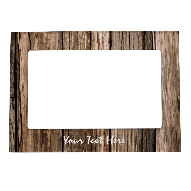 Realistic Rustic Brown Wood Custom Text Magnetic Frame | Zazzle