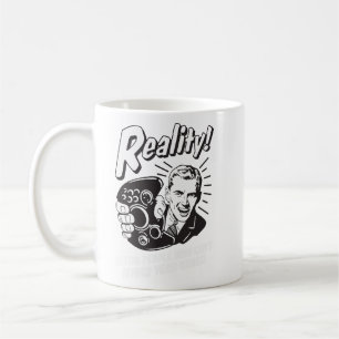 Reality: Can't Afford Video Games Coffee Mug