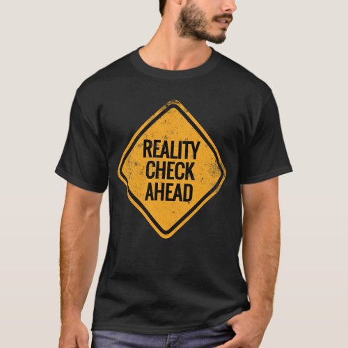 Reality check ahead lucid dreaming vintage T_Shirt