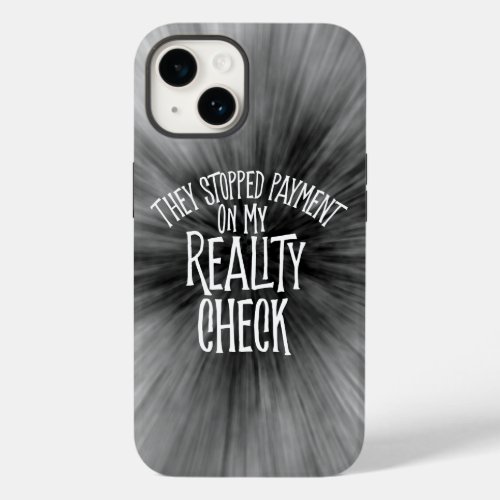 Reality Check Case_Mate iPhone Case