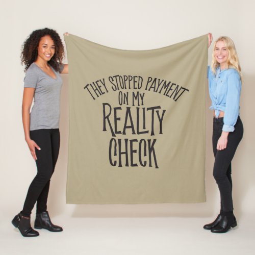 Reality Check Fleece Blanket