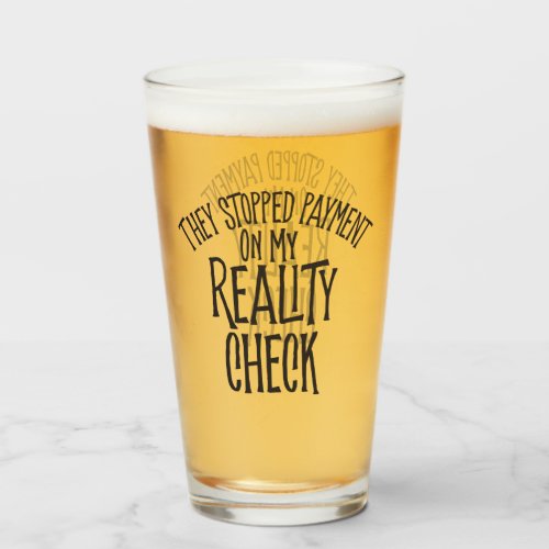 Reality Check Glass