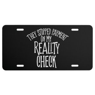 Reality Check License Plate