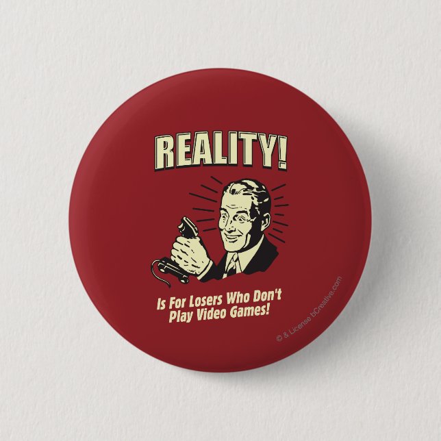 Reality: For Losers Pinback Button (Front)