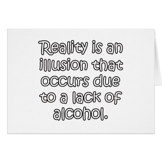 Reality Is An Illusion (Front Horizontal)