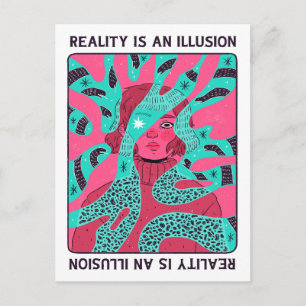 Reality is an Illusion Postcard