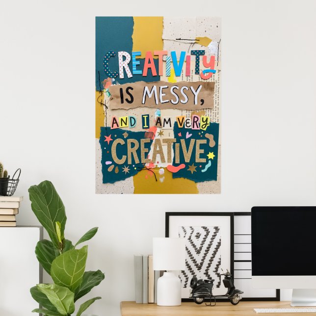Reality Is Messy Creative Quote Poster (Home Office)