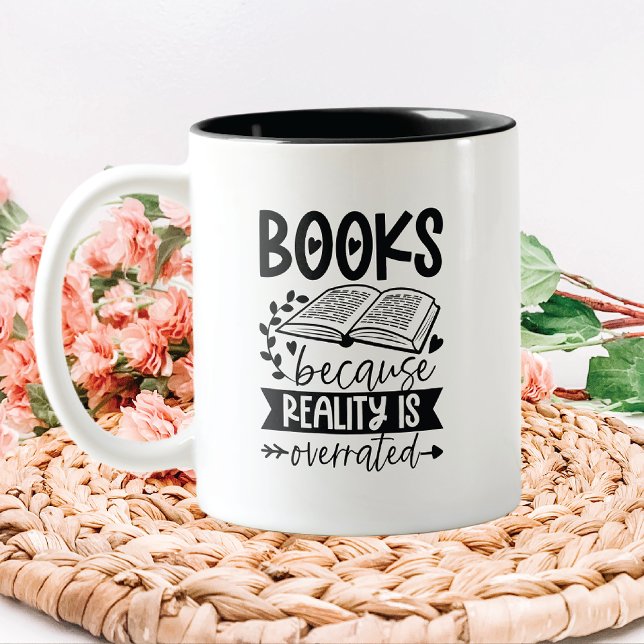 Reality Is Overrated Book Lover Two-Tone Coffee Mug (Creator Uploaded)