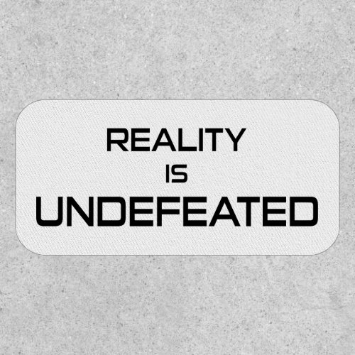 Reality Is Undefeated Patch
