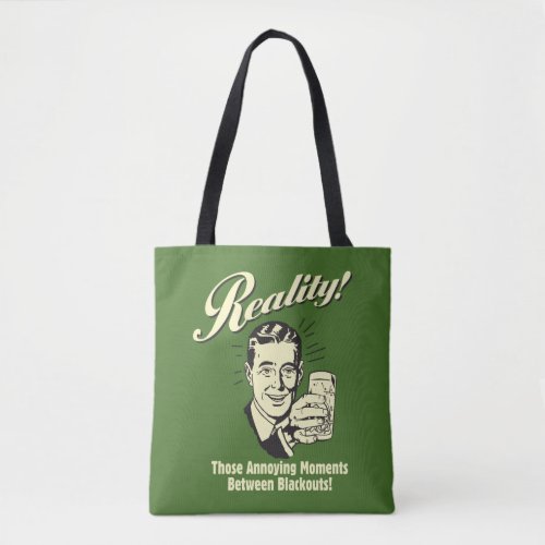 Reality Moments Between Blackouts Tote Bag