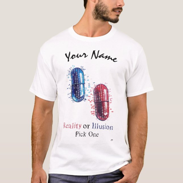 Reality or Illusion | Cyberpunk Red and Blue Pills T-Shirt (Front)