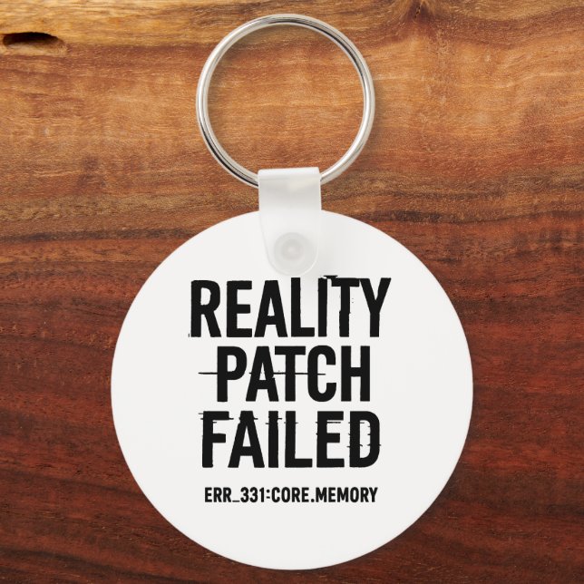 Reality Patch Failed - Glitched Typography Keychain (Front)