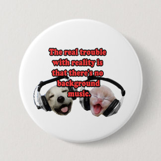 Reality Pinback Button