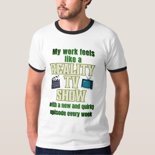 Reality Tv show Mens Basic Ringer T_Shirt