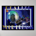 Realize Your Dreams Poster at Zazzle
