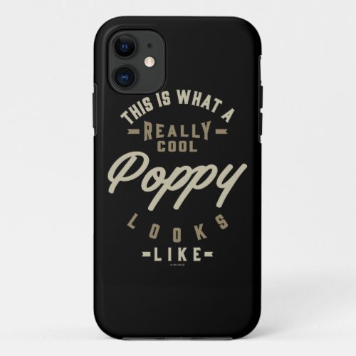 Really Cool Poppy iPhone 11 Case
