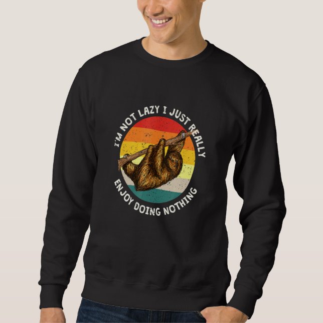Really Enjoy Doing Nothing Sloth Sloth Humor Sweatshirt (Front)