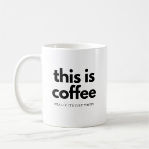 really its just coffee mug
