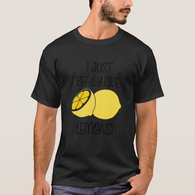 Really Like Lemons Lemonade Ironic Quote T-Shirt (Front)