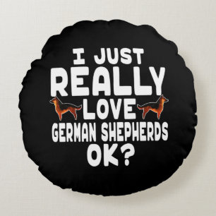 Really Love German Shepherd Round Pillow