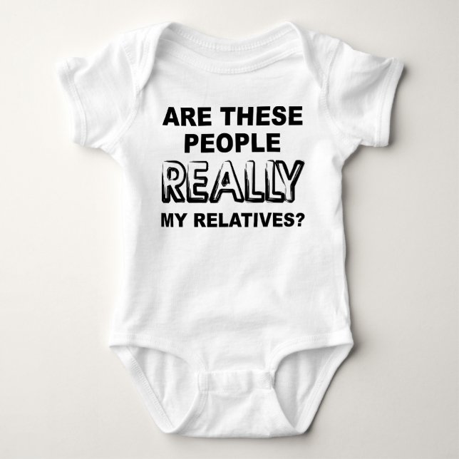 Really My Relatives Funny Romper (Front)