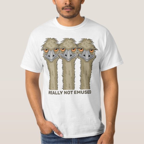 Really Not Emused Funny Emu Pun T_Shirt