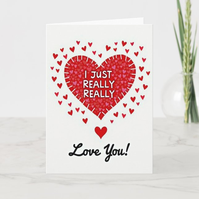 Really Really Love You Romantic Card (Front)