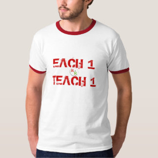 RealRasRevolutionsm, EACH 1TEACH 1 T-Shirt