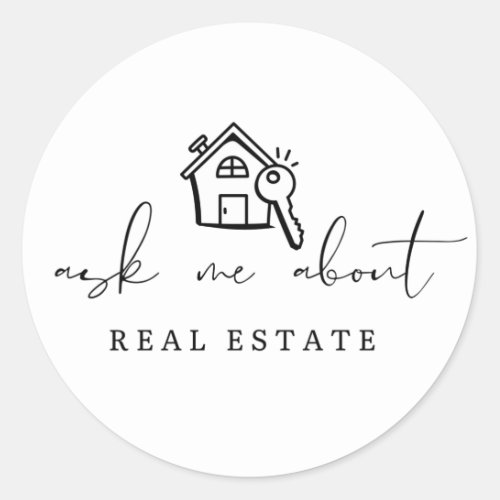 Realtor Ask Me About Real Estate Promotional  Classic Round Sticker