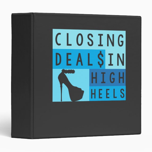 Realtor - Closing Deals In High Heels 3 Ring Binder (Front/Spine)