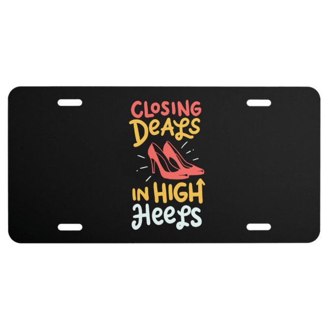 Realtor - Closing Deals In High Heels License Plate (Front)