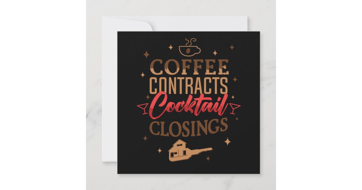 Realtor Coffee Contracts Cocktails Closings Invitation Zazzle