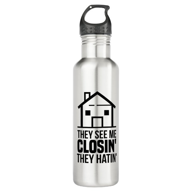 Realtor Estate Agent They See Me Closing Stainless Steel Water Bottle (Front)